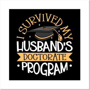 I survived my husband's doctorate program Posters and Art